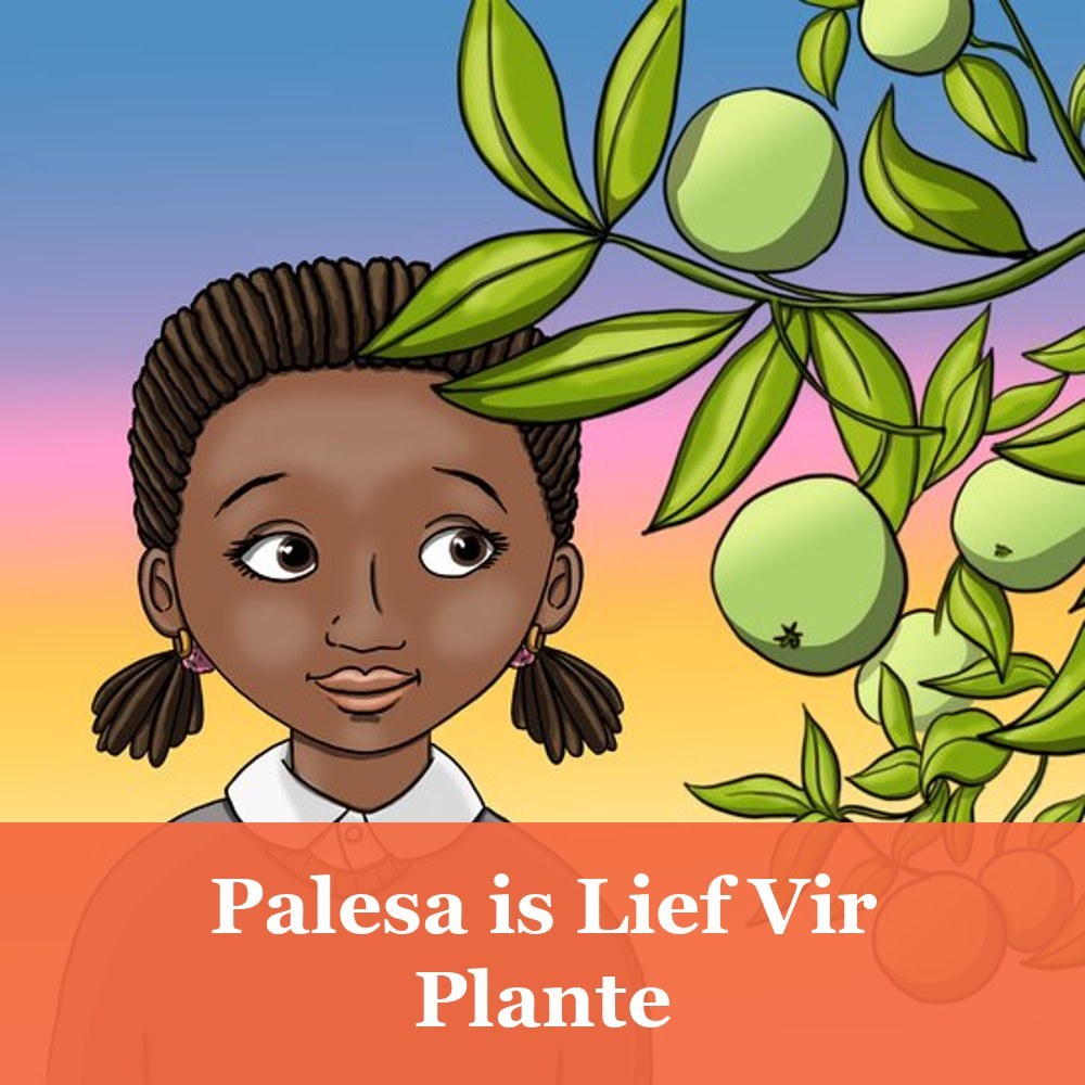Palesa is Lief Vir Plante