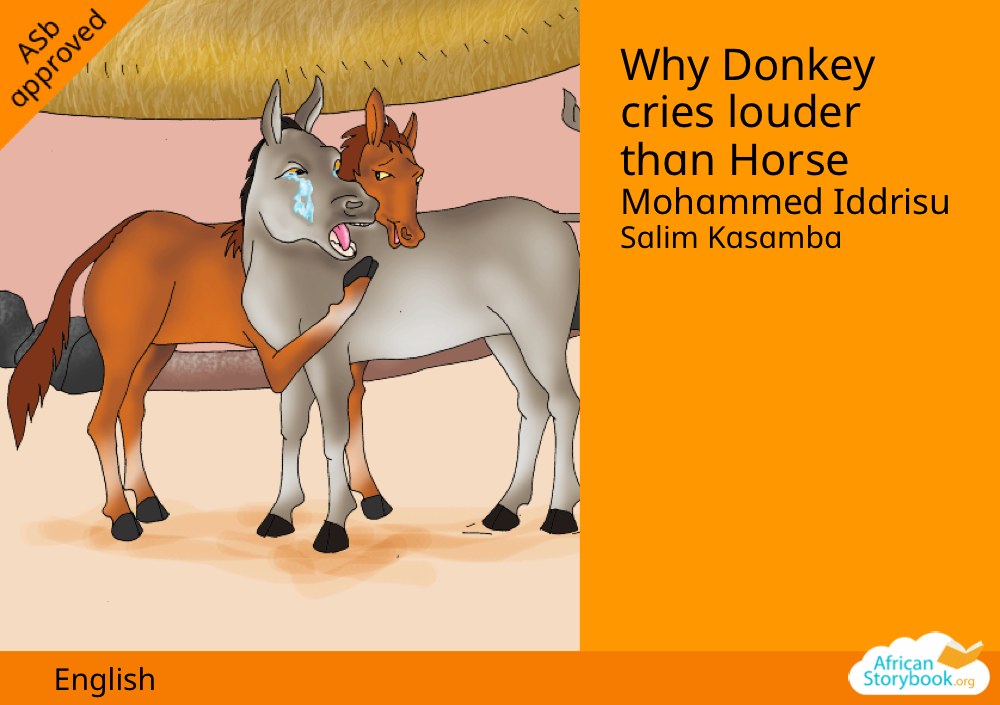 Why Donkey cries louder than Horse