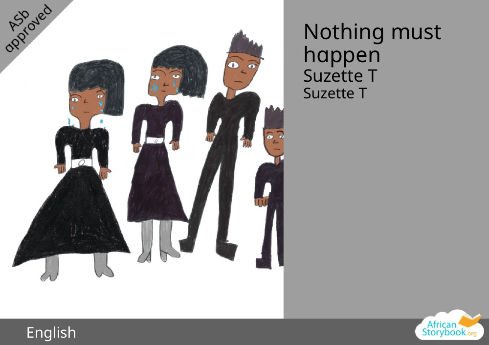 Nothing must happen