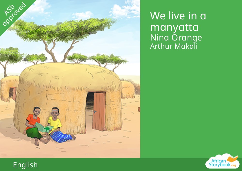 We live in a manyatta