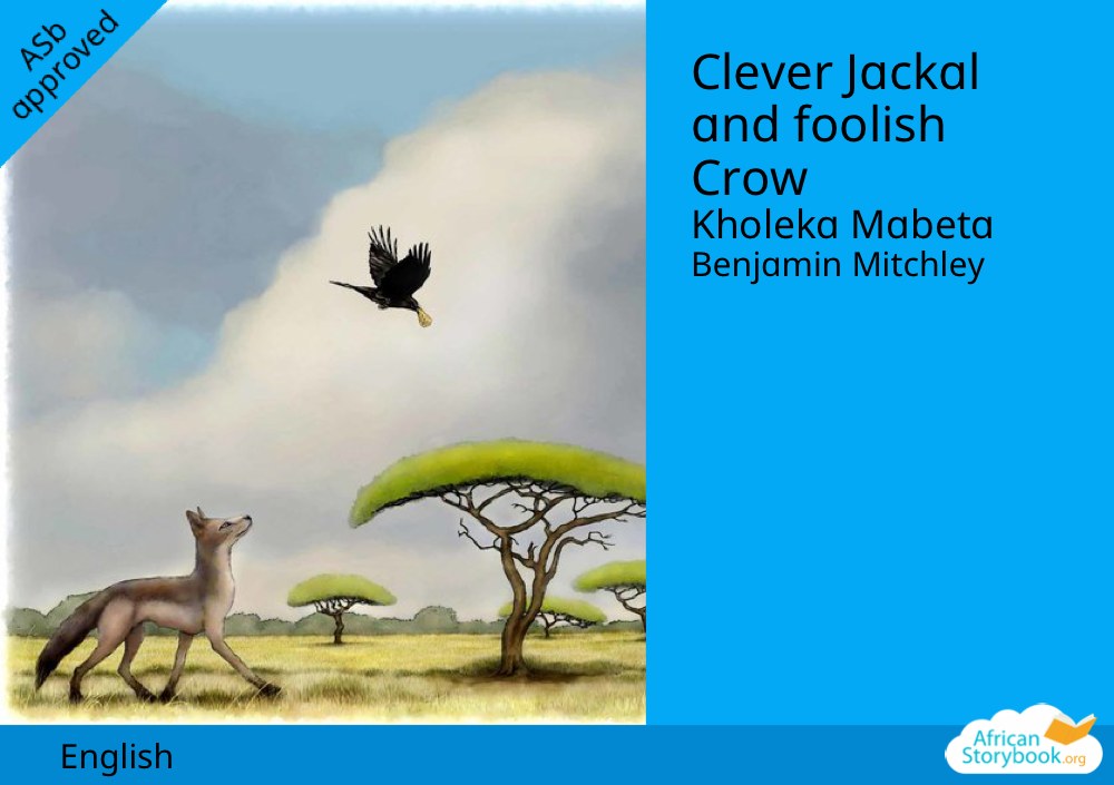 Clever Jackal and foolish Crow