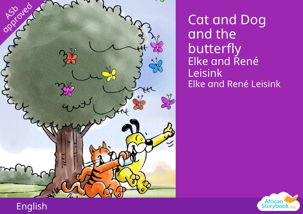 Cat and Dog and the butterfly