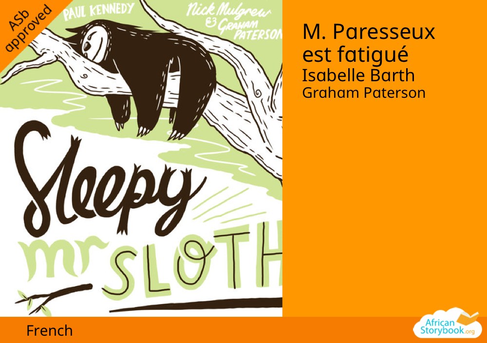 M. Paresseux est fatigué