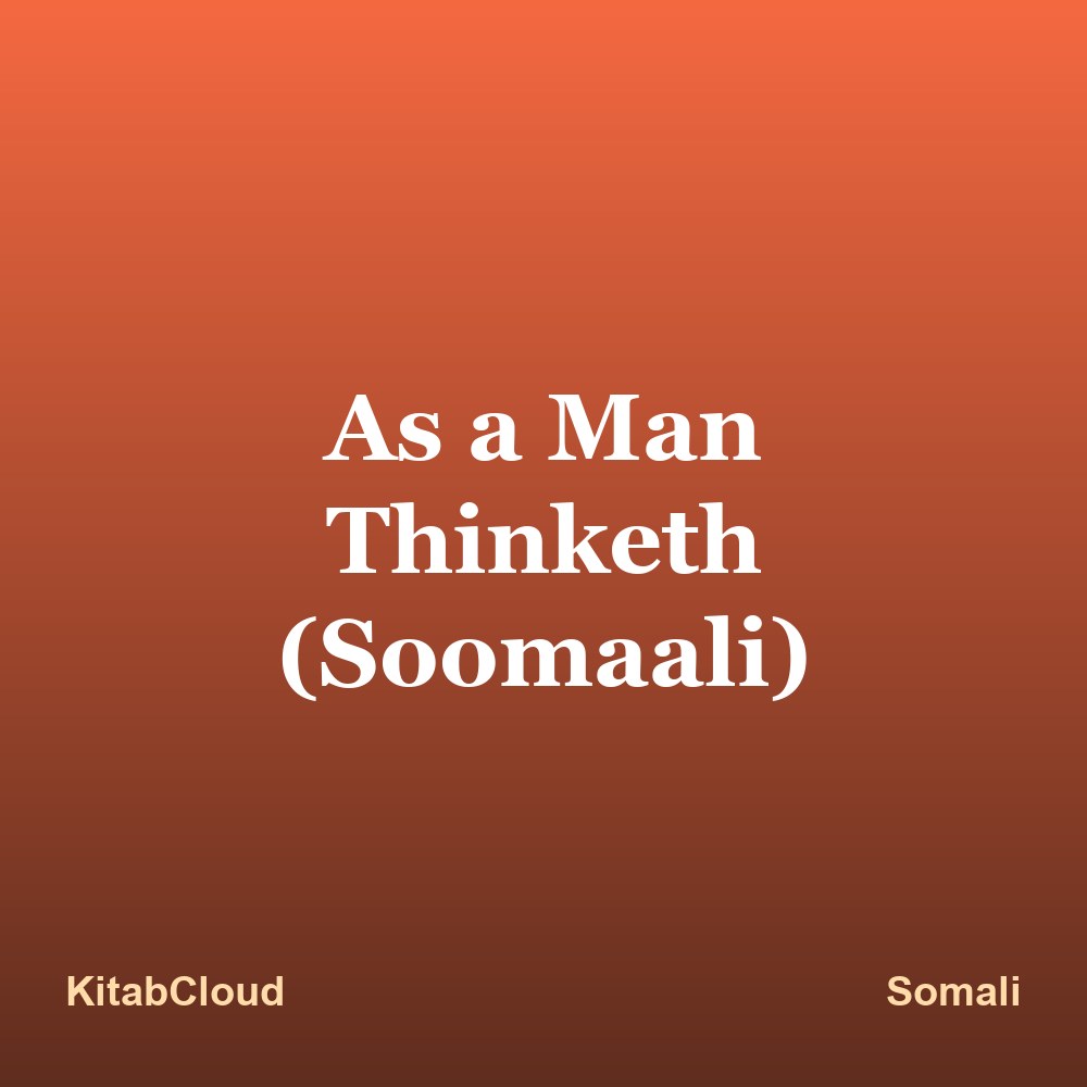 As a Man Thinketh (Soomaali)