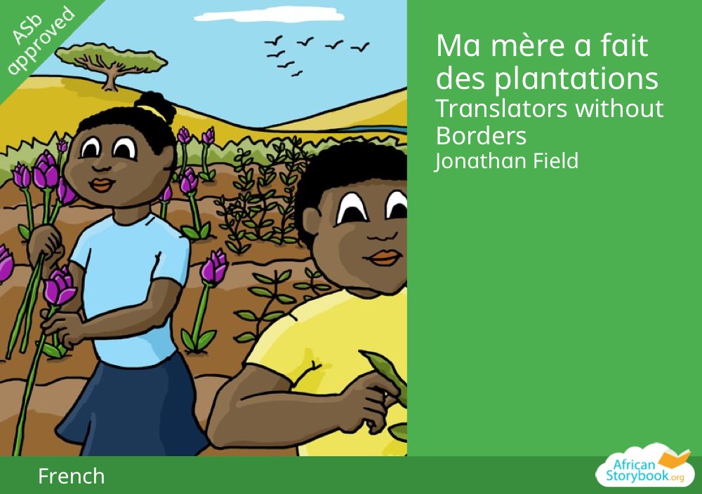 Ma mère a fait des plantations