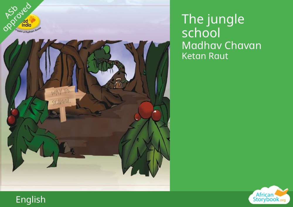 The jungle school