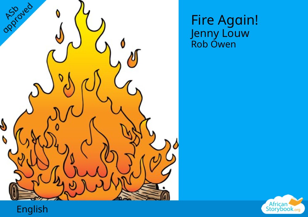 Fire Again!