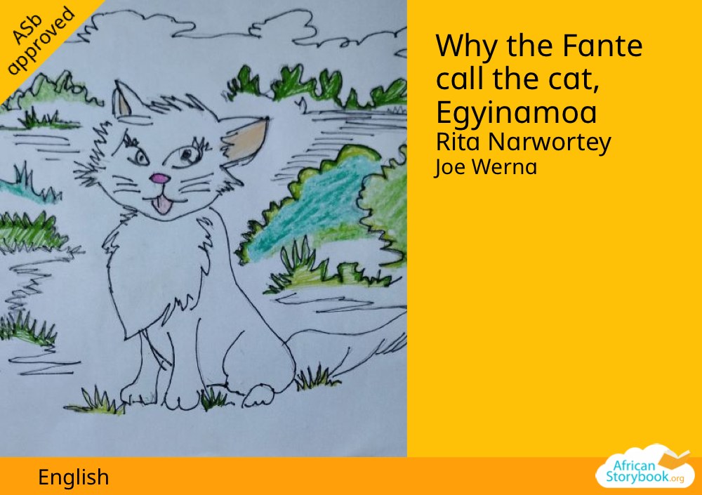 Why the Fante call the cat, Egyinamoa
