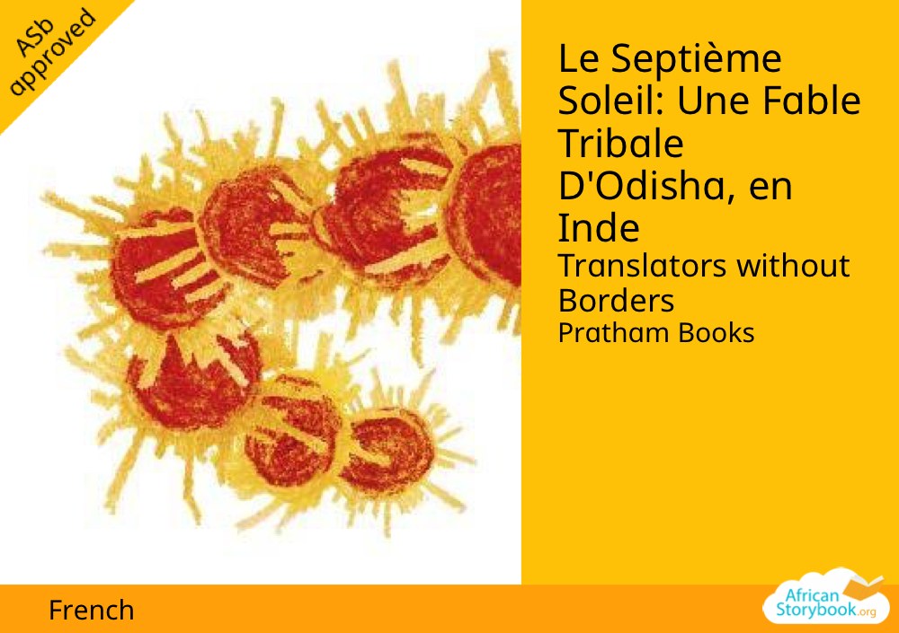 Le Septième Soleil: Une Fable Tribale D'Odisha, en Inde