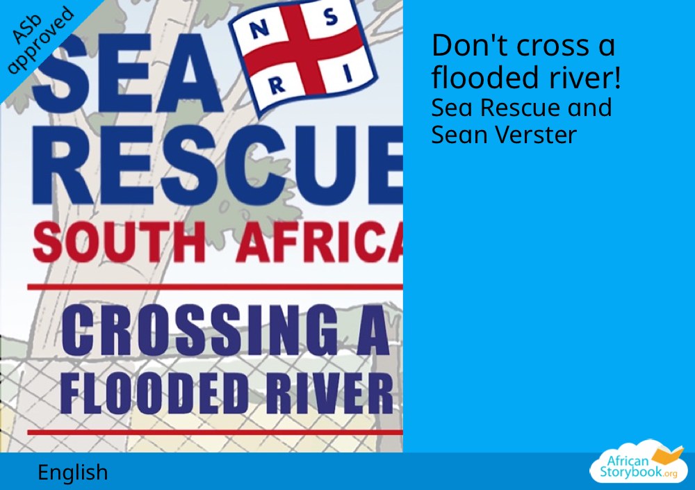Don't cross a flooded river!