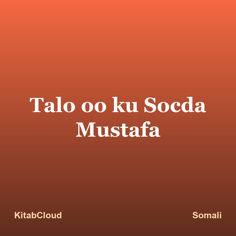 Talo oo ku Socda Mustafa