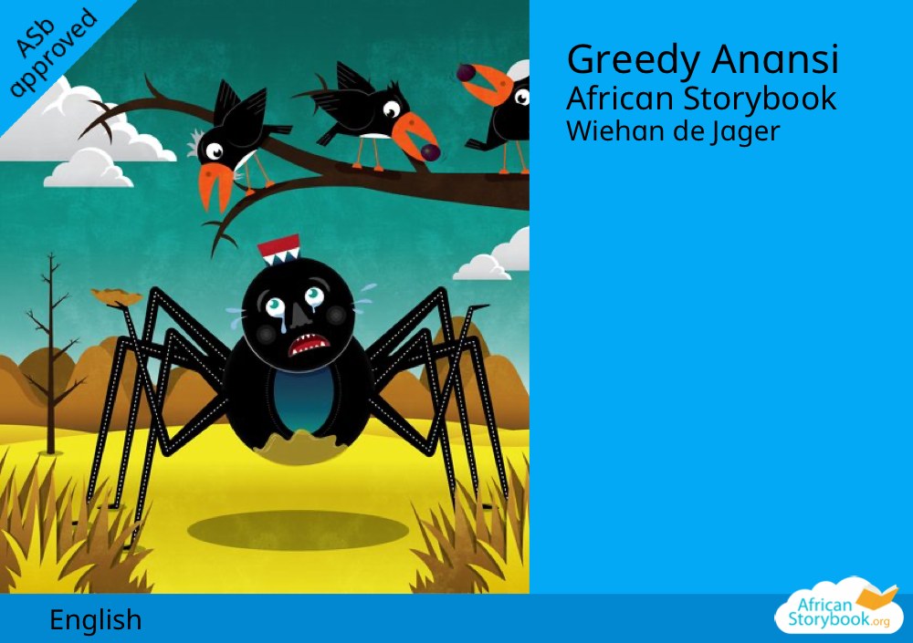 Greedy Anansi