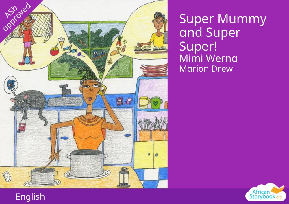 Super Mummy and Super Super!