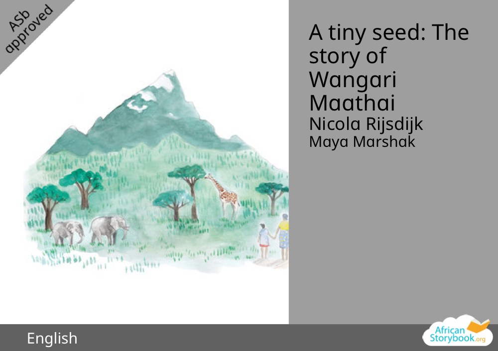A tiny seed: The story of Wangari Maathai