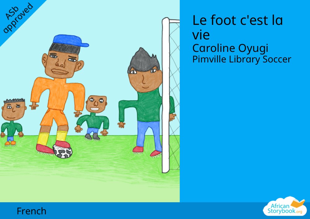 Le foot c'est la vie