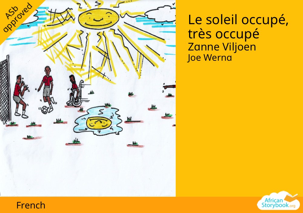 Le soleil occupé, très occupé