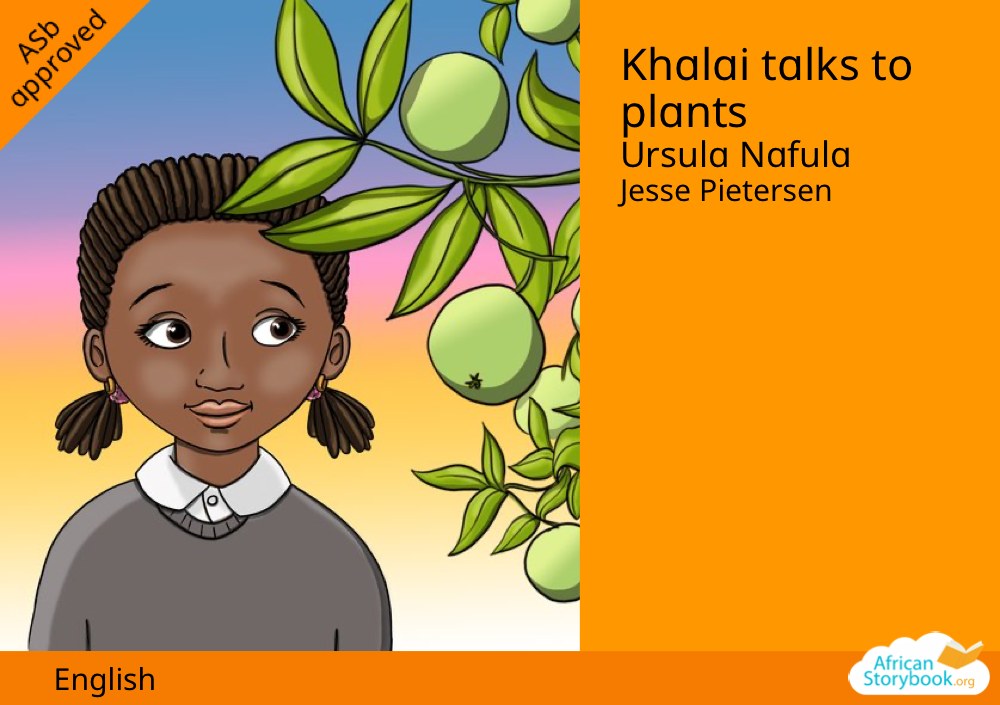 Khalai talks to plants