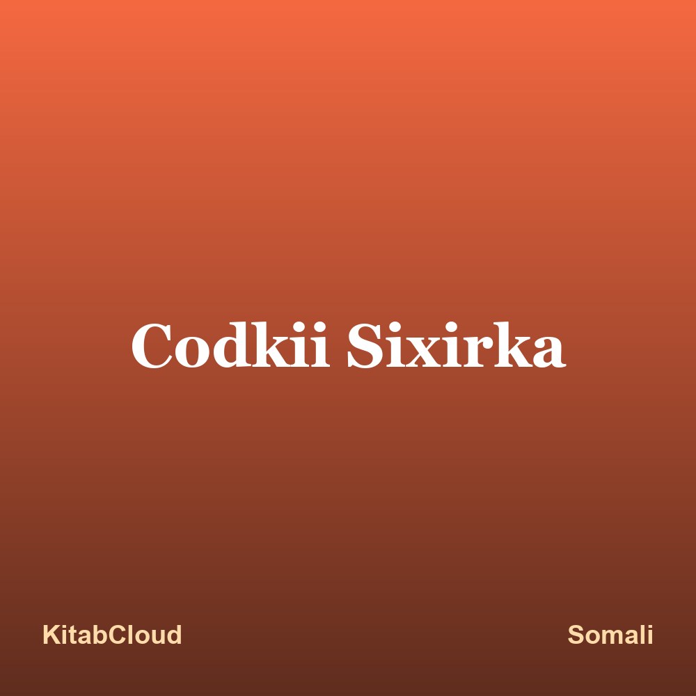 Codkii Sixirka