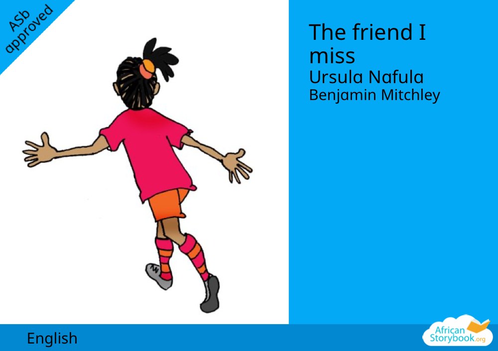 The friend I miss