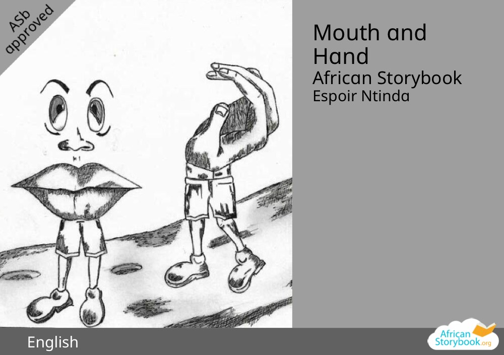 Mouth and Hand