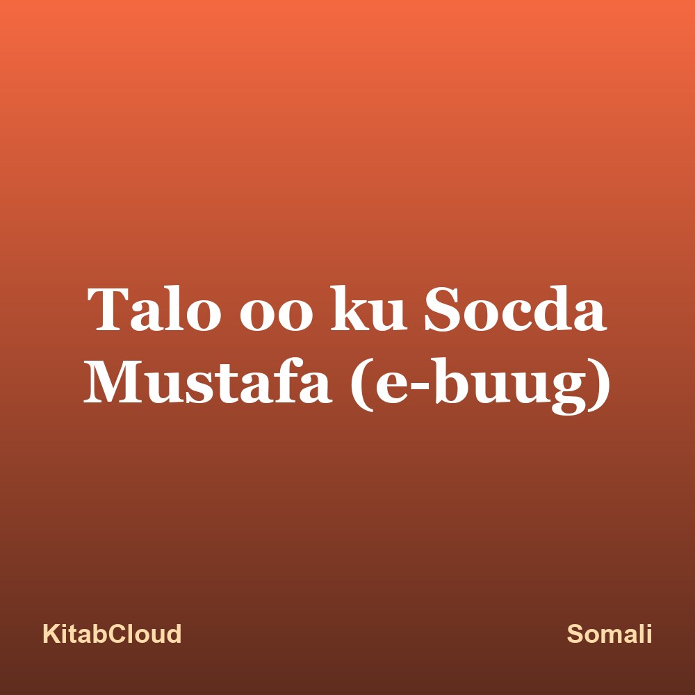 Talo oo ku Socda Mustafa (e-buug)