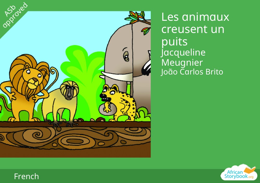 Les animaux creusent un puits