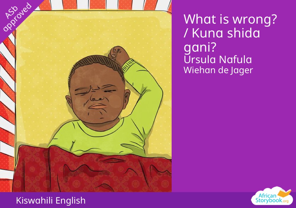 What is wrong? / Kuna shida gani?