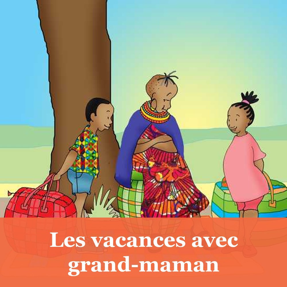 Les vacances avec grand-maman