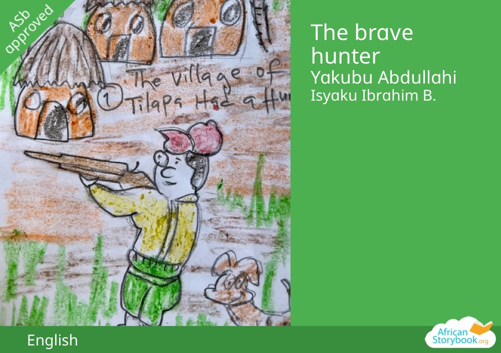 The brave hunter