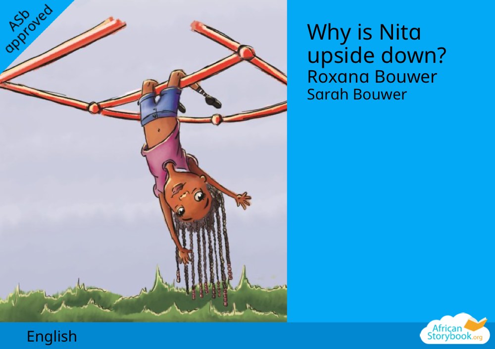 Why is Nita upside down?