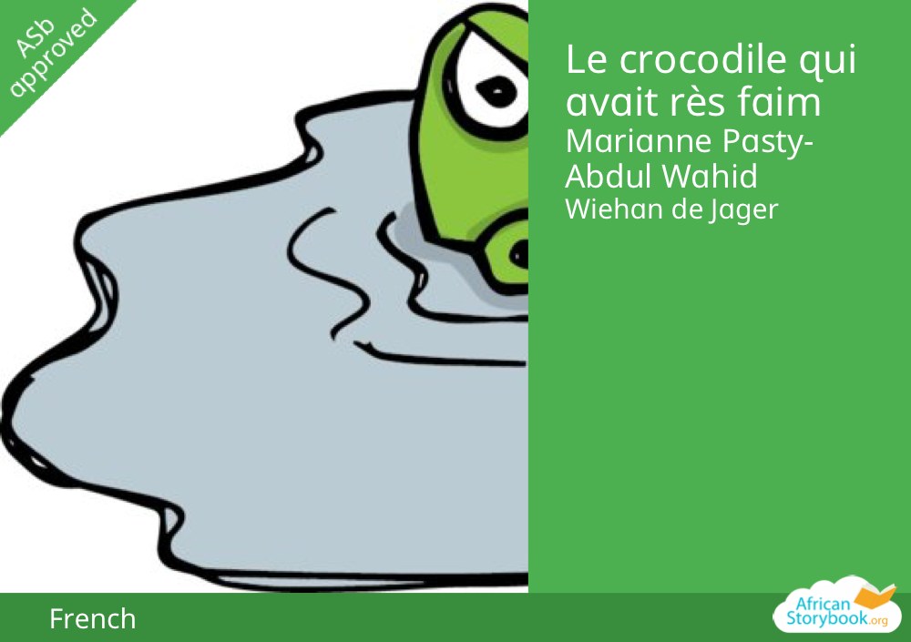 Le crocodile qui avait très faim