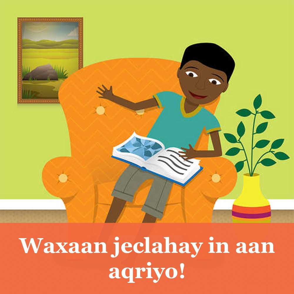 Waxaan jeclahay in aan aqriyo!