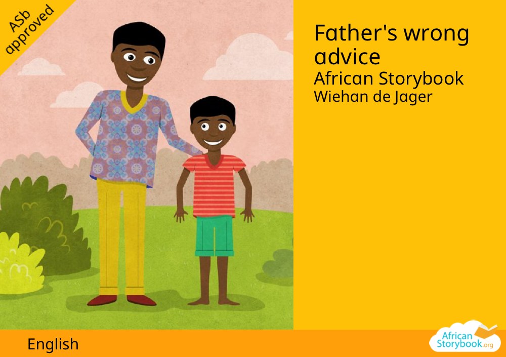 Father's wrong advice
