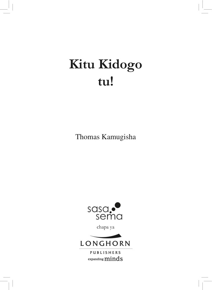 Kitu Kidogo Tu!