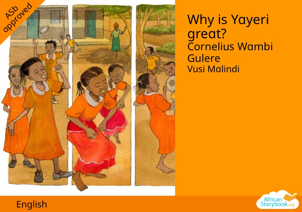 Why is Yayeri great?