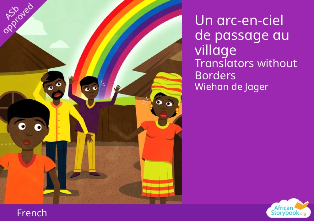 Un arc-en-ciel de passage au village
