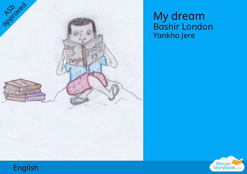 My dream