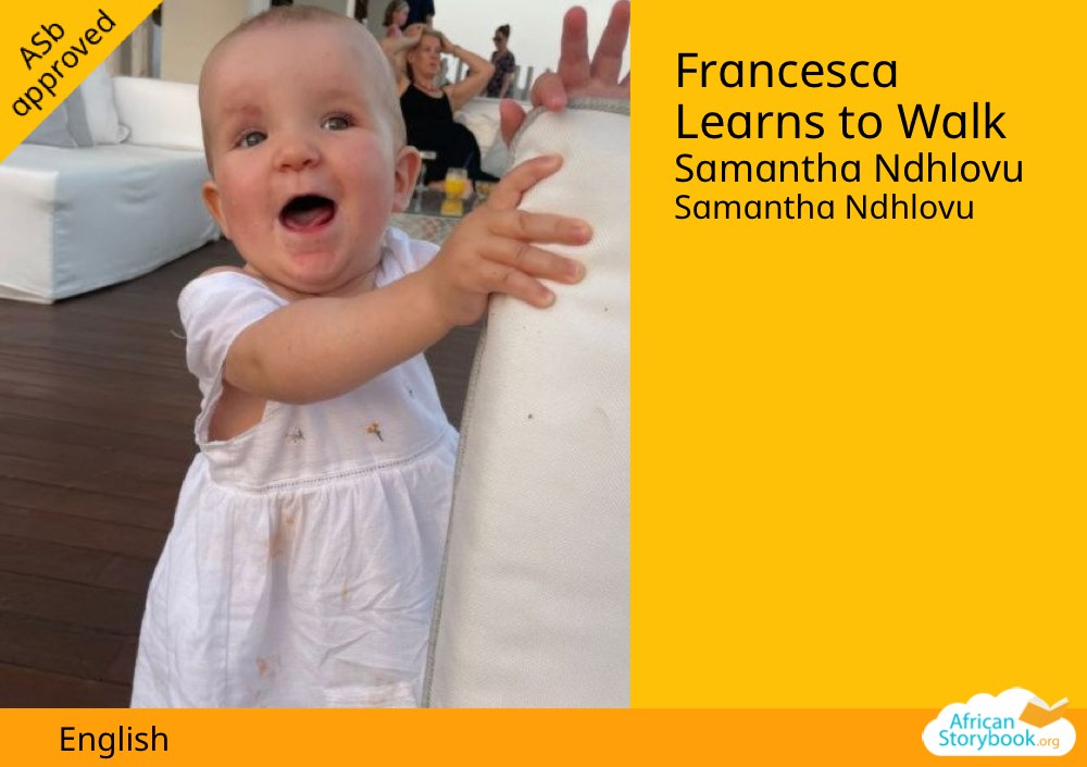 Francesca Learns to Walk