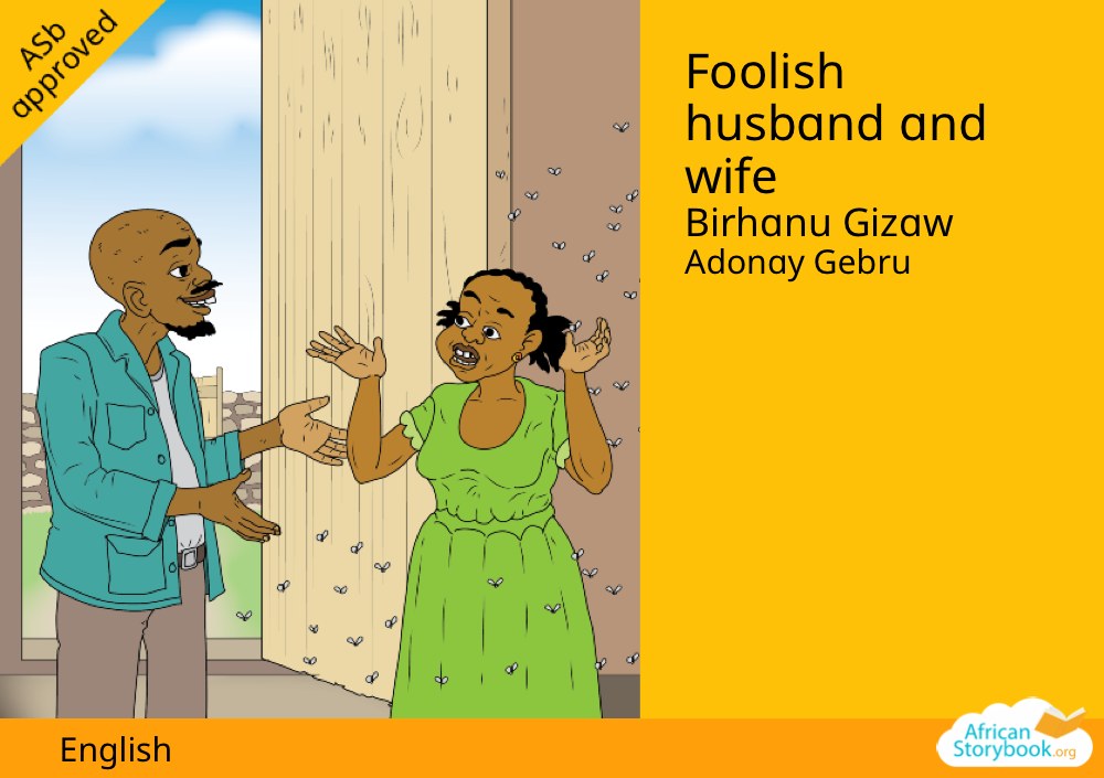 Foolish husband and wife