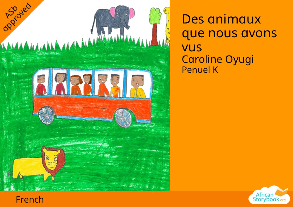 Des animaux que nous avons vus